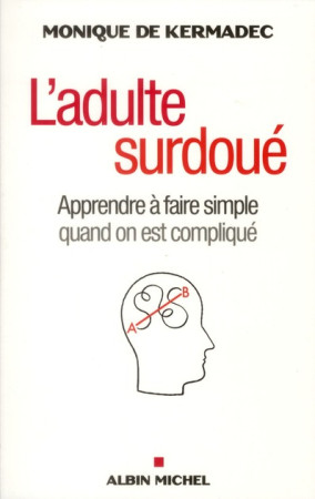 L-ADULTE SURDOUE - KERMADEC MONIQUE - ALBIN MICHEL