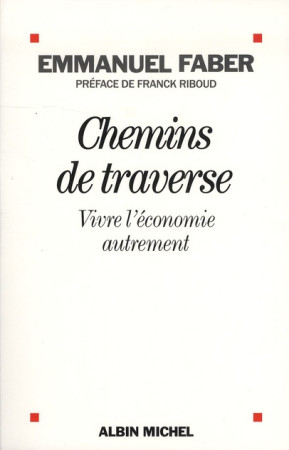 CHEMINS DE TRAVERSE - FABER EMMANUEL - ALBIN MICHEL