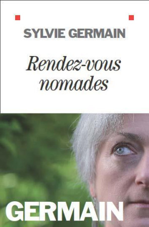 RENDEZ-VOUS NOMADES - GERMAIN SYLVIE - ALBIN MICHEL