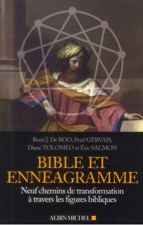 BIBLE ET ENNEAGRAMME -NEUF CHEMINS DE TRANS FORMATION A TRAVERS DES FIGURES BIBLIQUES - DE ROO REMI J. - Albin Michel