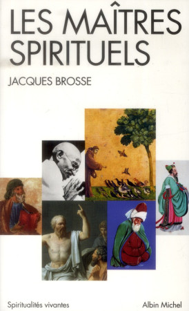 MAITRES SPIRITUELS - BROSSE JACQUES - Albin Michel