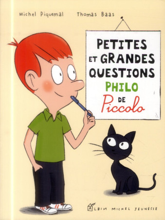 PETITES ET GRANDES QUESTIONS PHILO DE PICCOLO - PIQUEMAL MICHEL - Albin Michel-Jeunesse