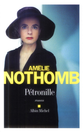 PETRONILLE - NOTHOMB AMELIE - Albin Michel