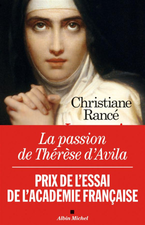 PASSION DE THERESE D-AVILA - RANCE CHRISTIANE - Albin Michel