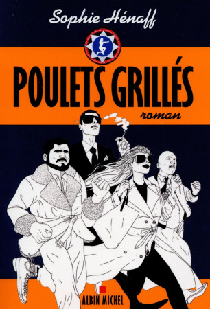 POULETS GRILLES - HENAFF SOPHIE - Albin Michel