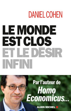 MONDE EST CLOS ET LE DESIR INFINI - COHEN DANIEL - Albin Michel