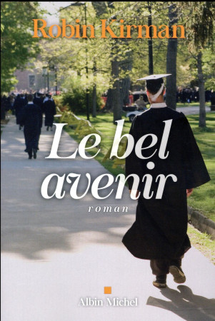 BEL AVENIR - KIRMAN ROBIN - Albin Michel