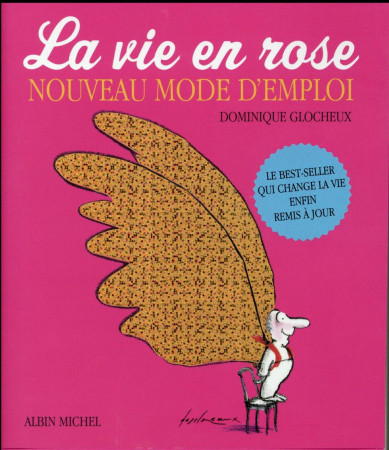 VIE EN ROSE - NOUVEAU MODE D-EMPLOI - GLOCHEUX DOMINIQUE - Albin Michel