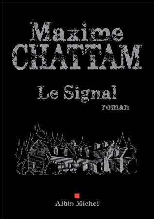 SIGNAL - CHATTAM MAXIME - ALBIN MICHEL