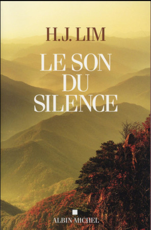 SON DU SILENCE - LIM H.J. - Albin Michel