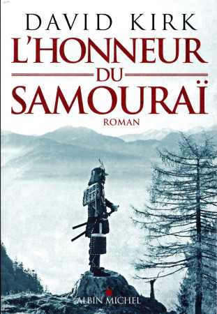 HONNEUR DU SAMOURAI - KIRK DAVID - ALBIN MICHEL