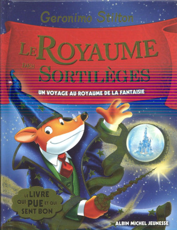 ROYAUME DES SORTILEGES 9 - STILTON GERONIMO - Albin Michel-Jeunesse