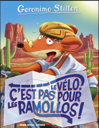 VELO C-EST PAS POUR LES RAMOLLOS N 57 (E D 2016) - STILTON GERONIMO - Albin Michel-Jeunesse