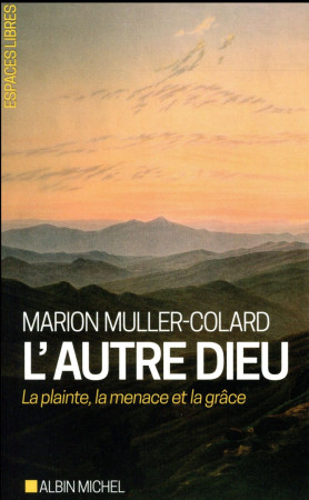 AUTRE DIEU (L-) - MULLER COLARD MARION - ALBIN MICHEL