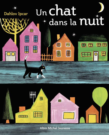 CHAT DANS LA NUIT - IPCAR DAHLOV - Albin Michel-Jeunesse