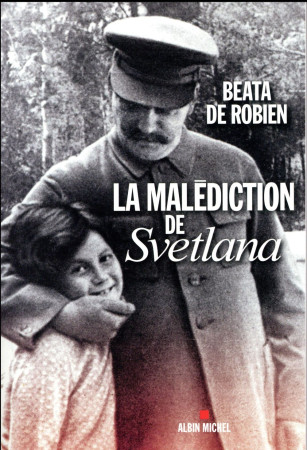 MALEDICTION DE SVETLANA - ROBIEN BEATA - Albin Michel