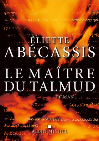 MAITRE DU TALMUD - ABECASSIS ELIETTE - ALBIN MICHEL