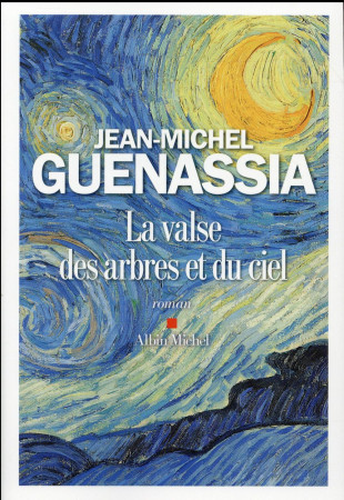 VALSE DES ARBRES ET DU CIEL - GUENASSIA JEAN-MICHE - Albin Michel