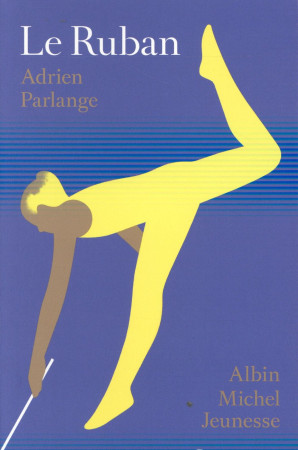 RUBAN (LE) - PARLANGE ADRIEN - Albin Michel-Jeunesse