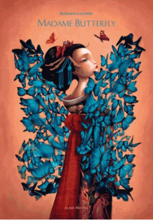 MADAME BUTTERFLY (EDITION 2016) - LACOMBE BENJAMIN - Albin Michel-Jeunesse