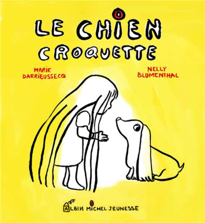 CHIEN CROQUETTE - DARRIEUSSECQ MARIE - Albin Michel-Jeunesse