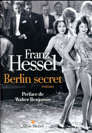 BERLIN SECRET - HESSEL FRANZ - Albin Michel