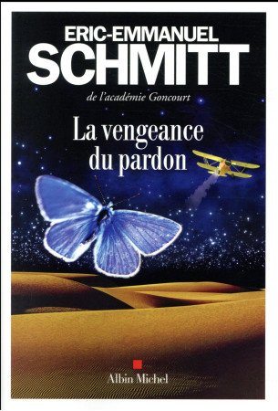 VENGEANCE DU PARDON - SCHMITT ERIC-EMMANUE - Albin Michel