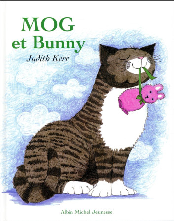 MOG ET BUNNY - KERR JUDITH - Albin Michel-Jeunesse