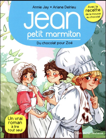 JEAN PETIT MARMITON T3 DU CHOCOLAT POUR ZOE - JAY ANNIE - Albin Michel-Jeunesse