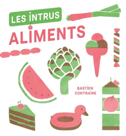 INTRUS / ALIMENTS - CONTRAIRE BASTIEN - ALBIN MICHEL