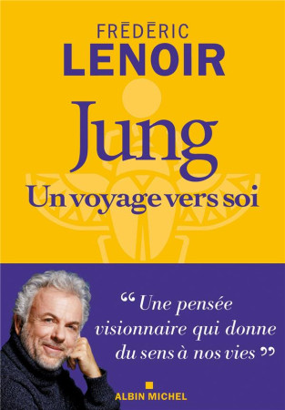 JUNG UN VOYAGE VERS SOI - LENOIR FREDERIC - ALBIN MICHEL