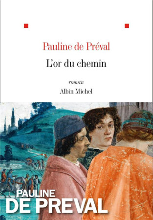 OR DU CHEMIN - DE PREVAL PAULINE - ALBIN MICHEL