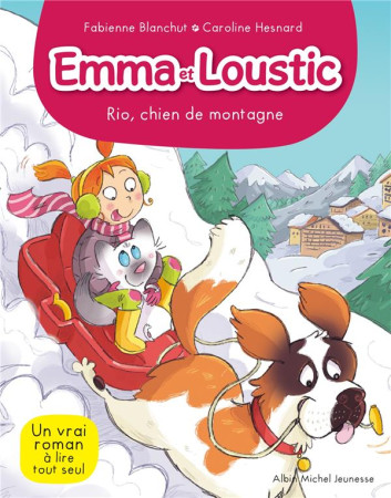 RIO CHIEN DE MONTAGNE / EMMA ET LOUSTIC / TOME 10 - BLANCHUT ET HESNARD - NC