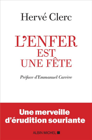 ENFER EST UNE FETE - CLERC HERVE - ALBIN MICHEL