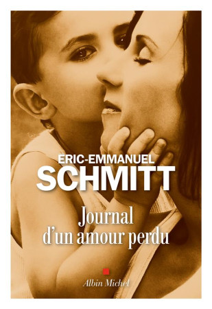 JOURNAL D-UN AMOUR PERDU - SCHMITT ERIC-EMMANUEL - ALBIN MICHEL