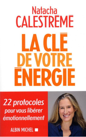 CLE DE VOTRE ENERGIE (LA) - CALESTREME NATACHA - ALBIN MICHEL