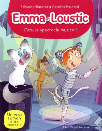 EMMA ET LOUSTIC T16 CATS, LE SPECTACLE MUSICAL - BLANCHUT ET HESNARD - ALBIN MICHEL