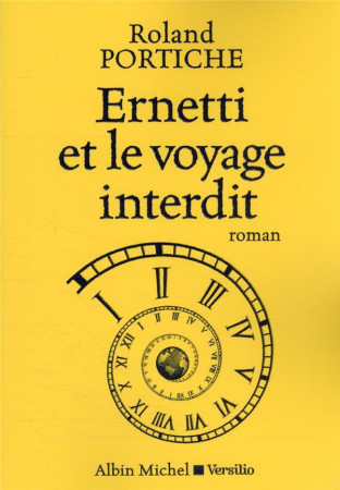 ERNETTI ET LE VOYAGE INTERDIT - PORTICHE ROLAND - ALBIN MICHEL