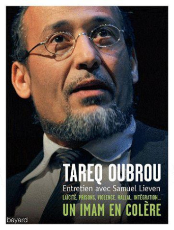 IMAM EN COLERE - LAICITE PRISONS HALLAL - OUBROU TAREQ - BAYARD CULTURE