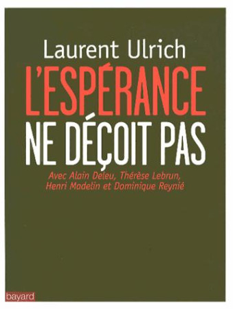 ESPERANCE NE DECOIT PAS (L-) - ULRICH LAURENT - Bayard