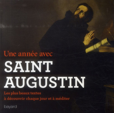 ANNEE AVEC SAINT AUGUSTIN (UNE) NED - GASSER SYLVAIN - Bayard