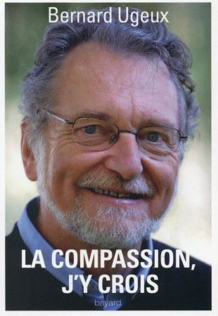 COMPASSION, J-Y CROIS - UGEUX BERNARD - Bayard