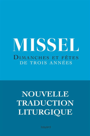 MISSEL / DIMANCHES ET FETES DE 3 ANNEES - XXX - Bayard