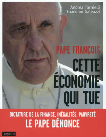 CETTE ECONOMIE QUI TUE - XXX - Bayard