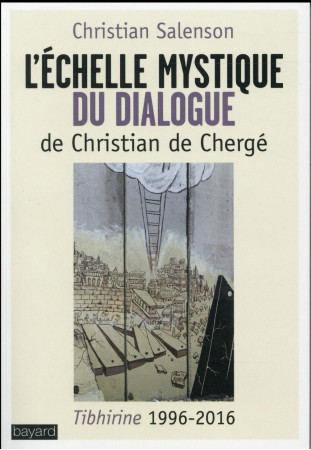 ECHELLE MYSTIQUE DU DIALOGUE - SALENSON CHRISTIAN - Bayard