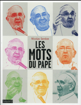 MOTS DU PAPE - SENEZE NICOLAS - Bayard