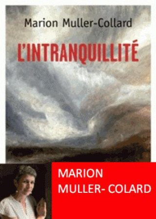 INTRANQUILLITE - MARION MULLER COLARD - Bayard