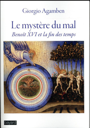 MYSTERE DU MAL BENOIT XVI ET LA FIN DES TEMPS - GAYRAUD JOEL - BAYARD CULTURE