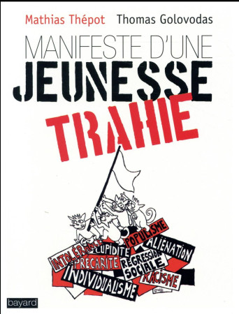 MANIFESTE D-UNE JEUNESSE TRAHIE - GOLOVODAS THOMAS - Bayard