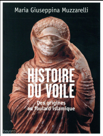 HISTOIRE DU VOILE - MUZZARELLI GIUSEPPIN - Bayard